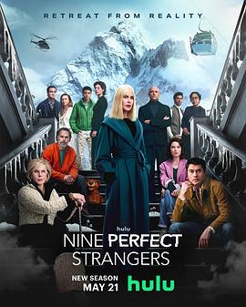 乱伦大神《九个完美陌生人 第二季 Nine Perfect Strangers Season 2》免费在线观看